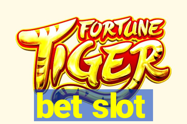 bet slot