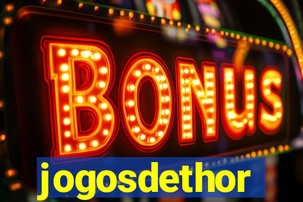 jogosdethor