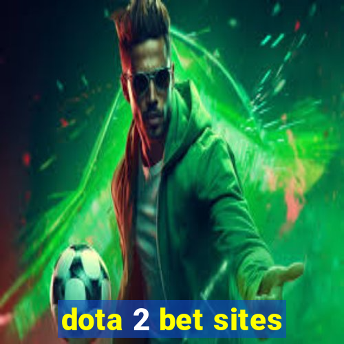 dota 2 bet sites