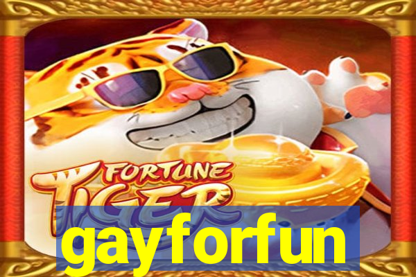 gayforfun