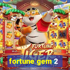 fortune gem 2