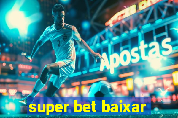 super bet baixar