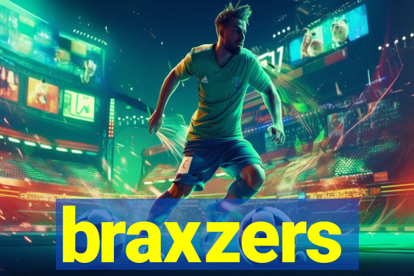 braxzers