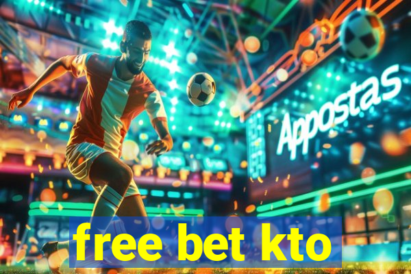 free bet kto