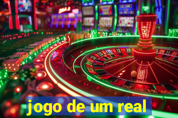 jogo de um real