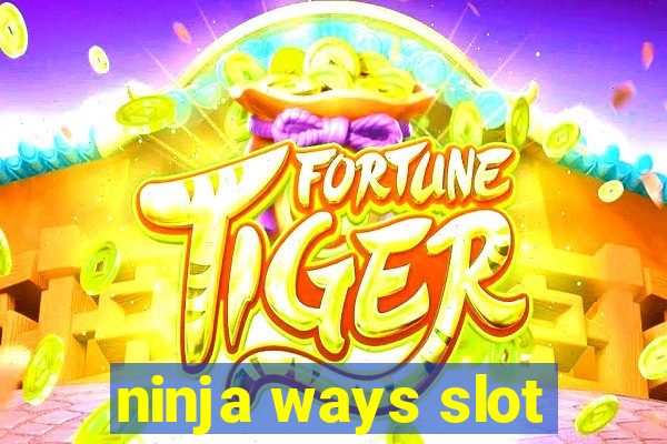 ninja ways slot