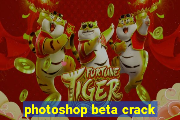 photoshop beta crack