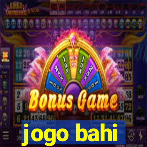 jogo bahi