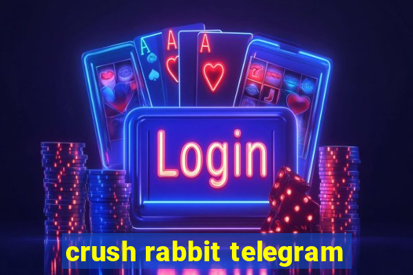 crush rabbit telegram