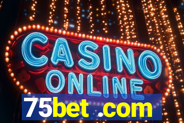 75bet .com