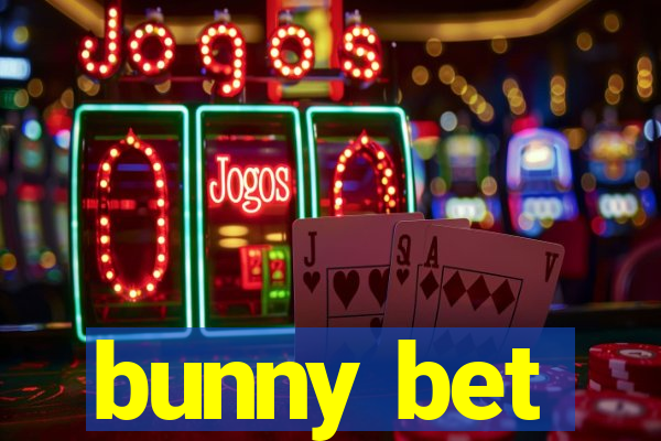 bunny bet