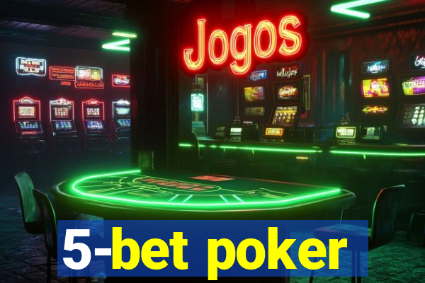 5-bet poker