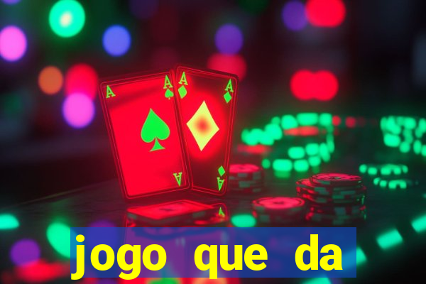 jogo que da dinheiro de verdade sem depositar