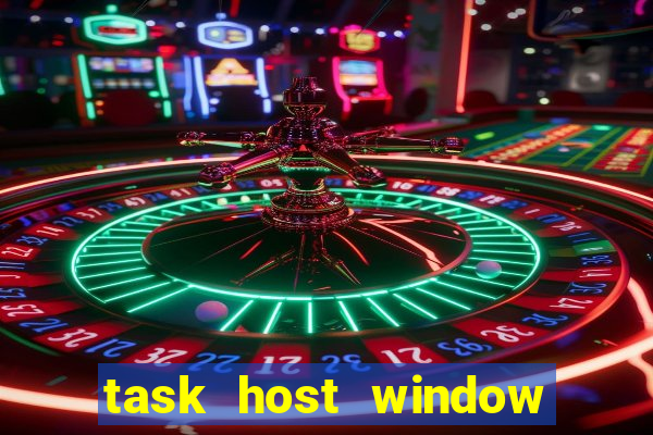 task host window que es