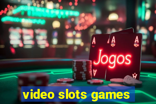 video slots games