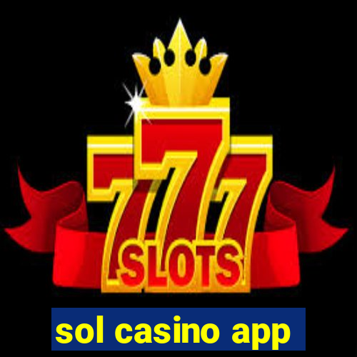 sol casino app