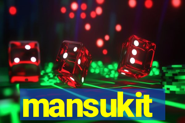 mansukit