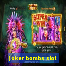 joker bombs slot