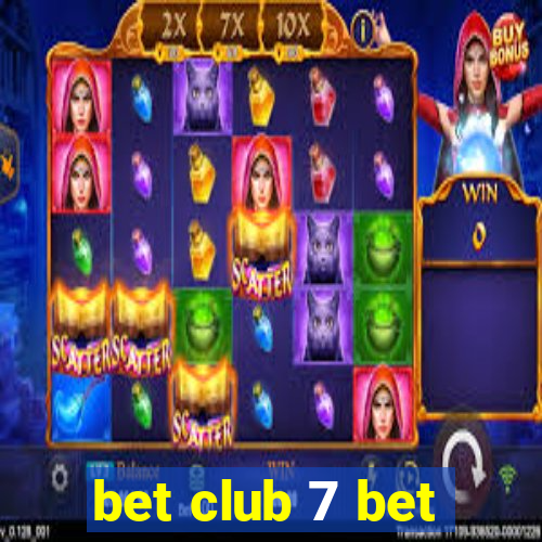 bet club 7 bet