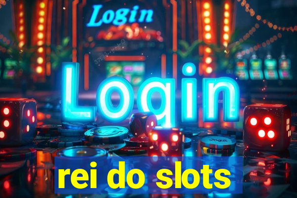 rei do slots