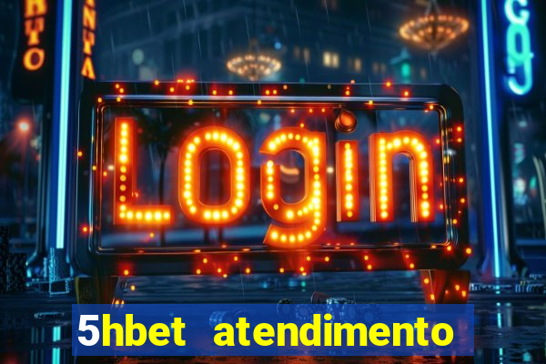 5hbet atendimento ao Cliente