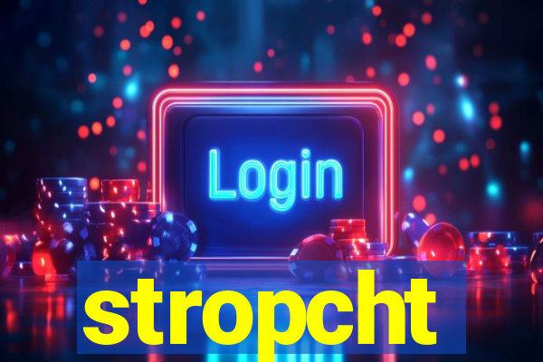 stropcht