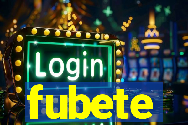 fubete