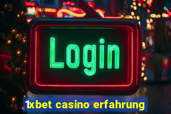 1xbet casino erfahrung