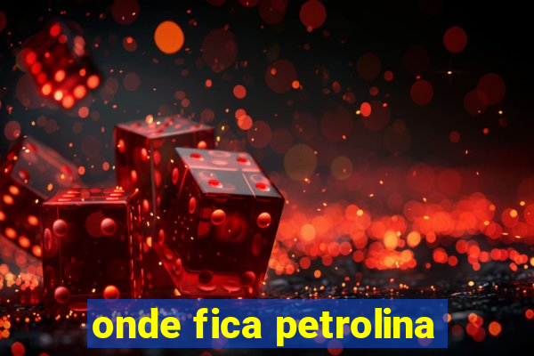 onde fica petrolina