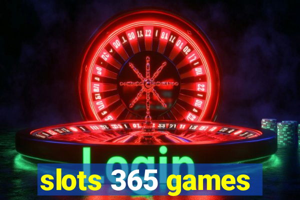 slots 365 games