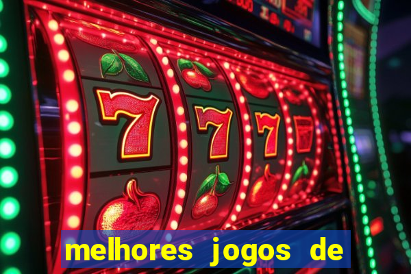 melhores jogos de azar online