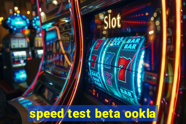 speed test beta ookla