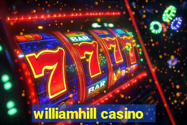 williamhill casino