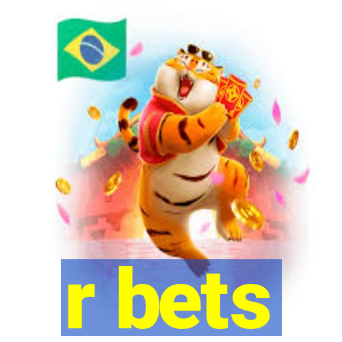 r bets