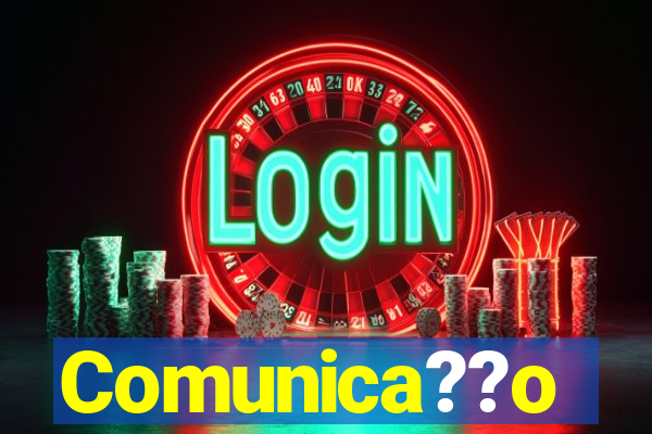 Comunica??o