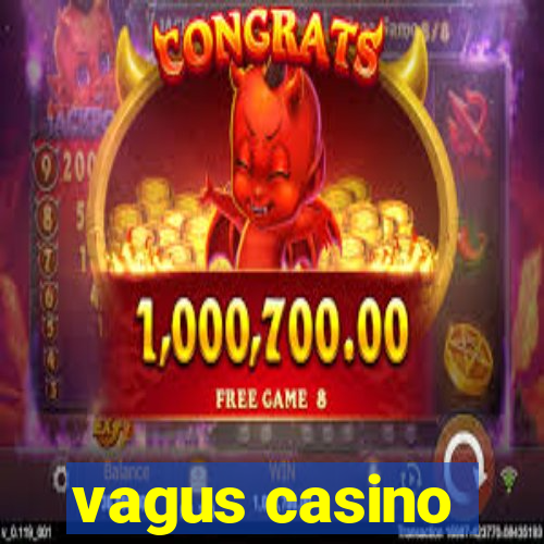 vagus casino