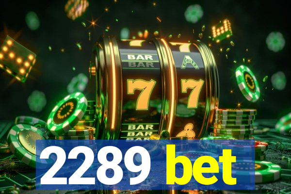 2289 bet