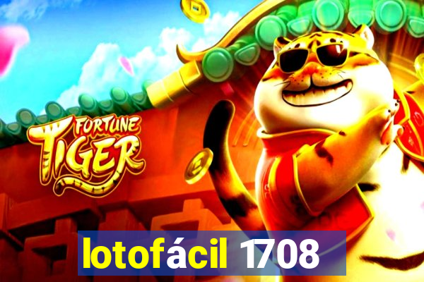 lotofácil 1708