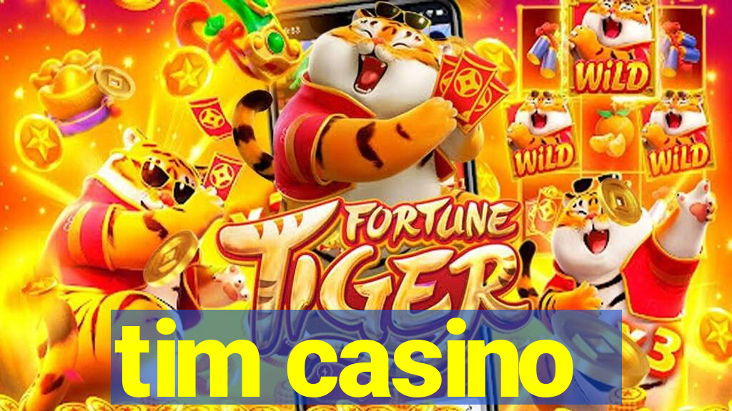 tim casino