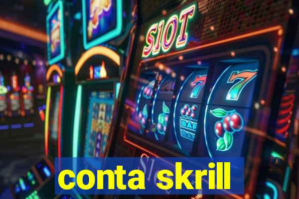 conta skrill