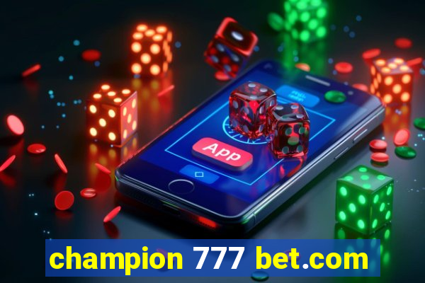 champion 777 bet.com