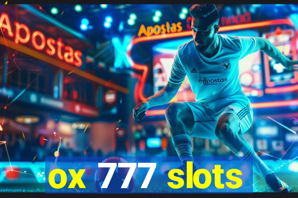 ox 777 slots