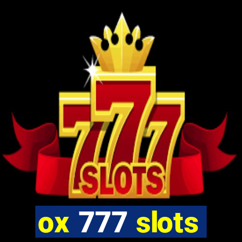 ox 777 slots