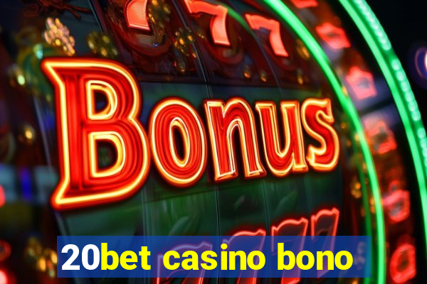 20bet casino bono