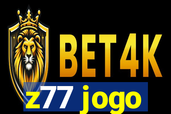 z77 jogo