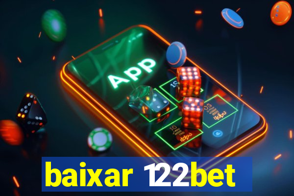 baixar 122bet