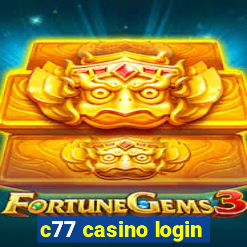 c77 casino login