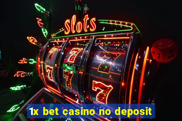 1x bet casino no deposit