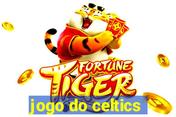 jogo do celtics