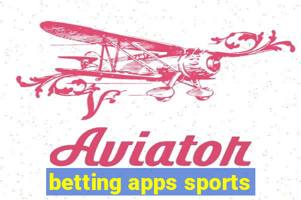 betting apps sports